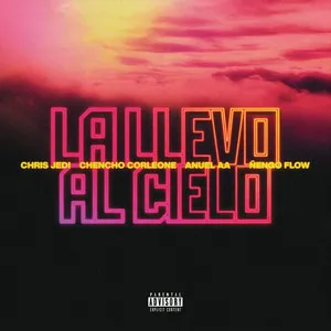 La Llevo Al Cielo (Ft. Ñengo Flow) Song Poster