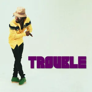  Trouble Song Poster
