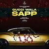 Gucci Wala Sapp - Rangrez Sidhu Poster
