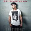  Beymaniyaan - Zack Knight Poster