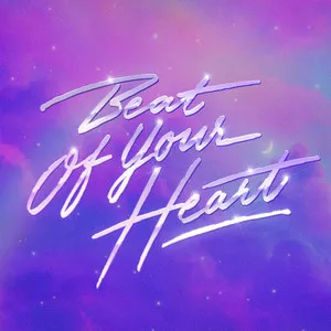  Beat Of Your Heart Song Poster