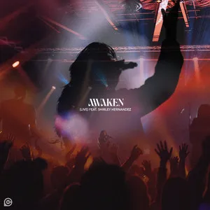  Awaken (feat. Shirley Hernandez) - Live Song Poster